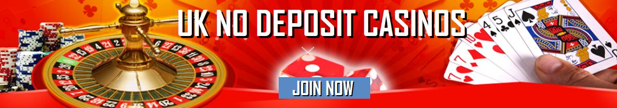 UK No Deposit Casinos